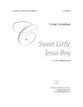 Sweet Little Jesus Boy TTBB choral sheet music cover